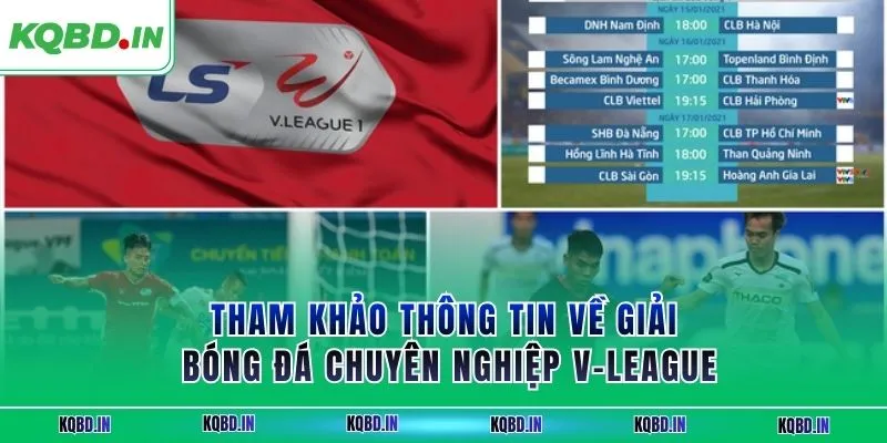 Hạng Nhất Việt Nam 25 Tham khảo thông tin về giải bóng đá chuyên nghiệp V-League