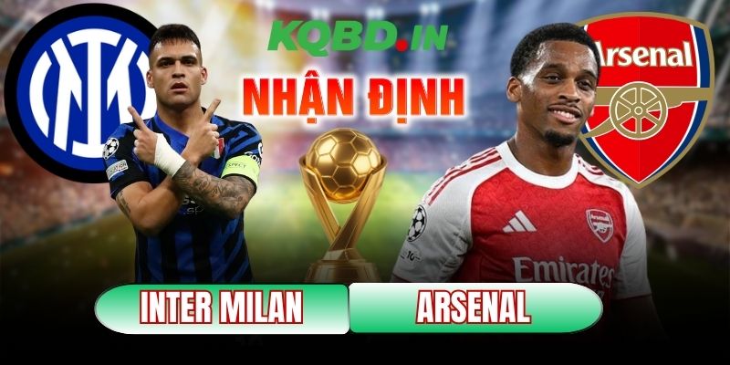Nhận định bóng đá Inter Milan vs Arsenal, 03h00 ngày 21/01 11 Inter Milan vs Arsenal
