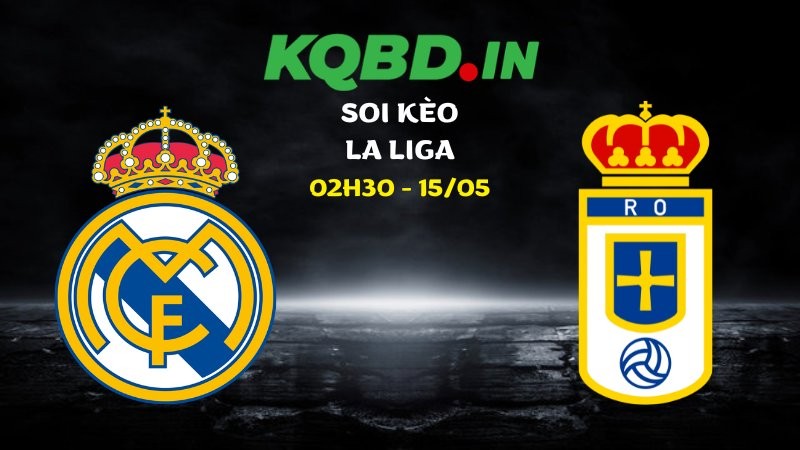 Nhận định Real Madrid vs Real Oviedo ngày 15/05/2026 | La Liga 3 Nhận định Real Madrid vs Real Oviedo ngày 15/05/2026 | La Liga